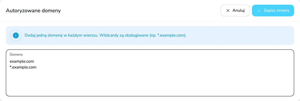 Karta Autoryzowane domeny w trybie edycji z domenami example.com i *.example.com oraz przyciskami Anuluj i Zapisz zmiany