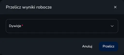 Okno Przelicz wyniki robocze z wyborem dywizji i przyciskiem Przelicz