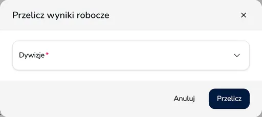 Okno Przelicz wyniki robocze z wyborem dywizji i przyciskiem Przelicz