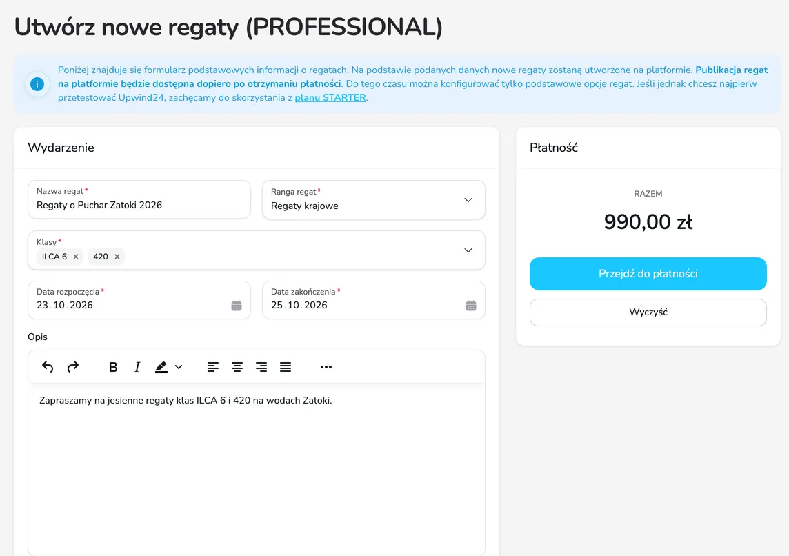 Formularz Utwórz nowe regaty (PROFESSIONAL) z nazwą regat, rangą, klasami ILCA 6 i 420, datami oraz kartą Płatność z przyciskiem Przejdź do płatności